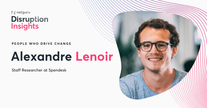 Alexandre Lenoir  Disrupion Insights miniseries Blog header