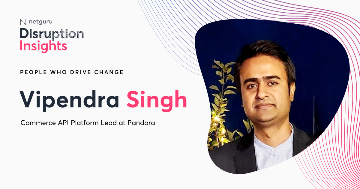 Disrupion Insights miniseries Blog header Vipendra Singh