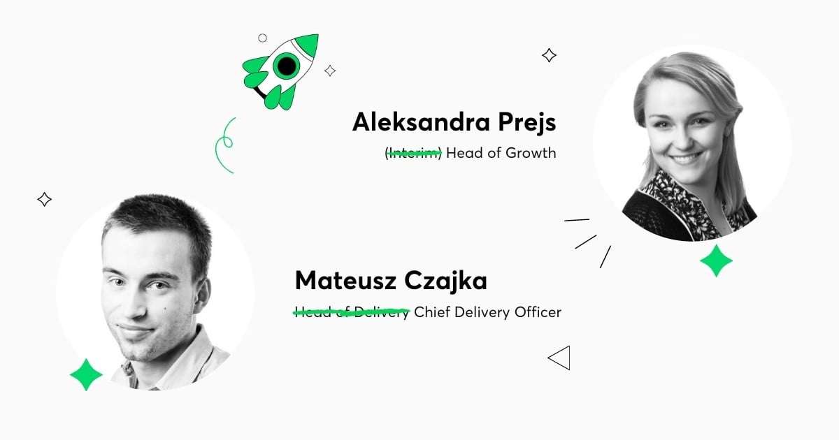 Mateusz Czajka Becomes Our First Chief Delivery Officer; Aleksandra Prejs to Lead Marketing as Head of Growth